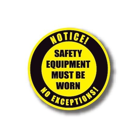 Ergomat 12in CIRCLE SIGNS - Notice! Safety Equipment Must Be Worn No Exceptions! DSV-SIGN 144 #0175 -UEN